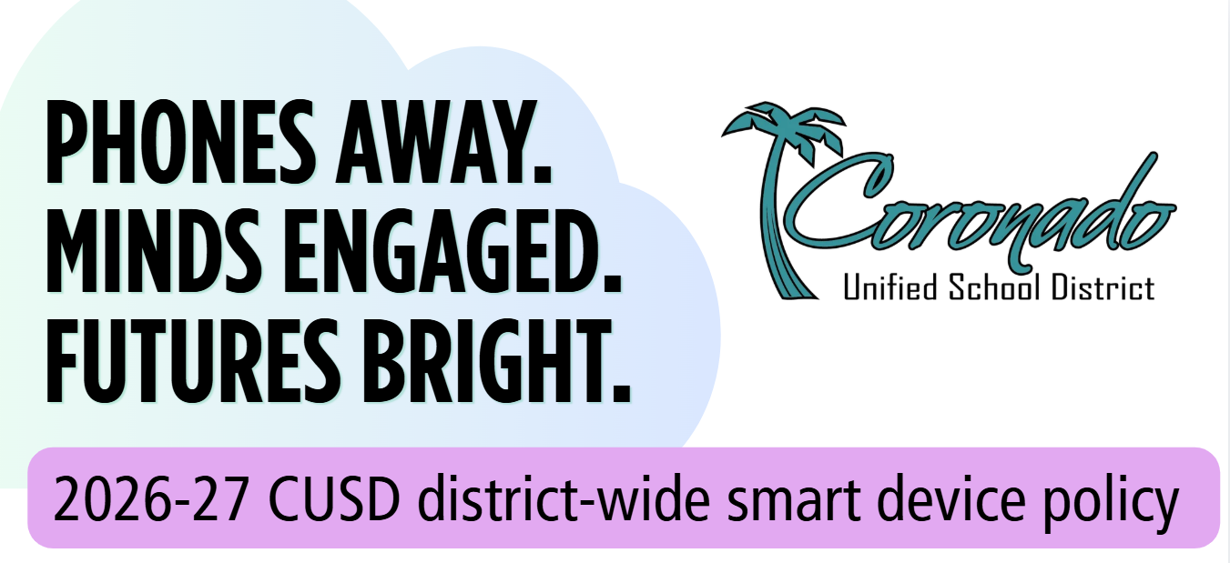 Photo with the following statement: Phones away. Minds Engaged. Futures Bright. 2026-27 CUSD District-Wide Smart Device Policy